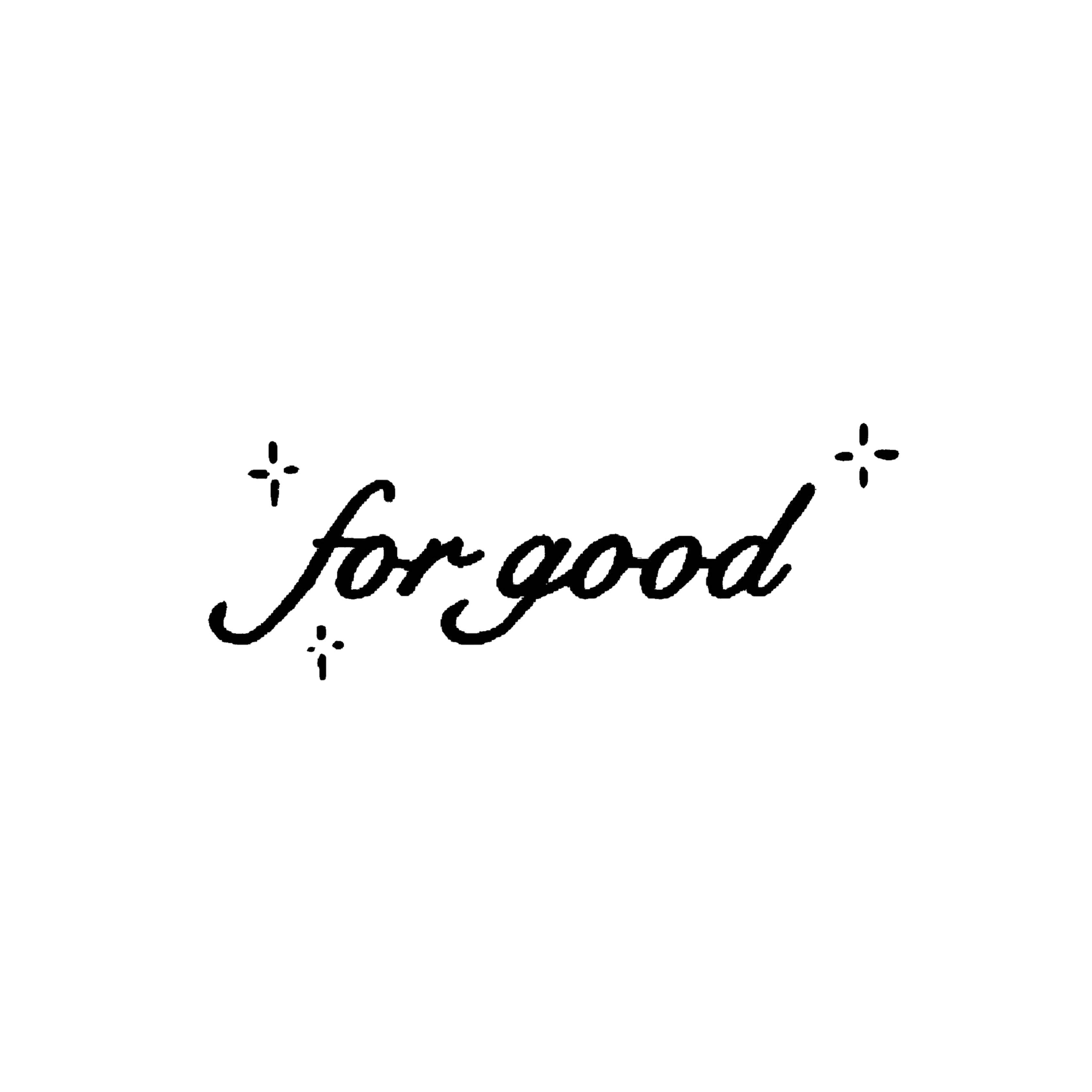 For Good