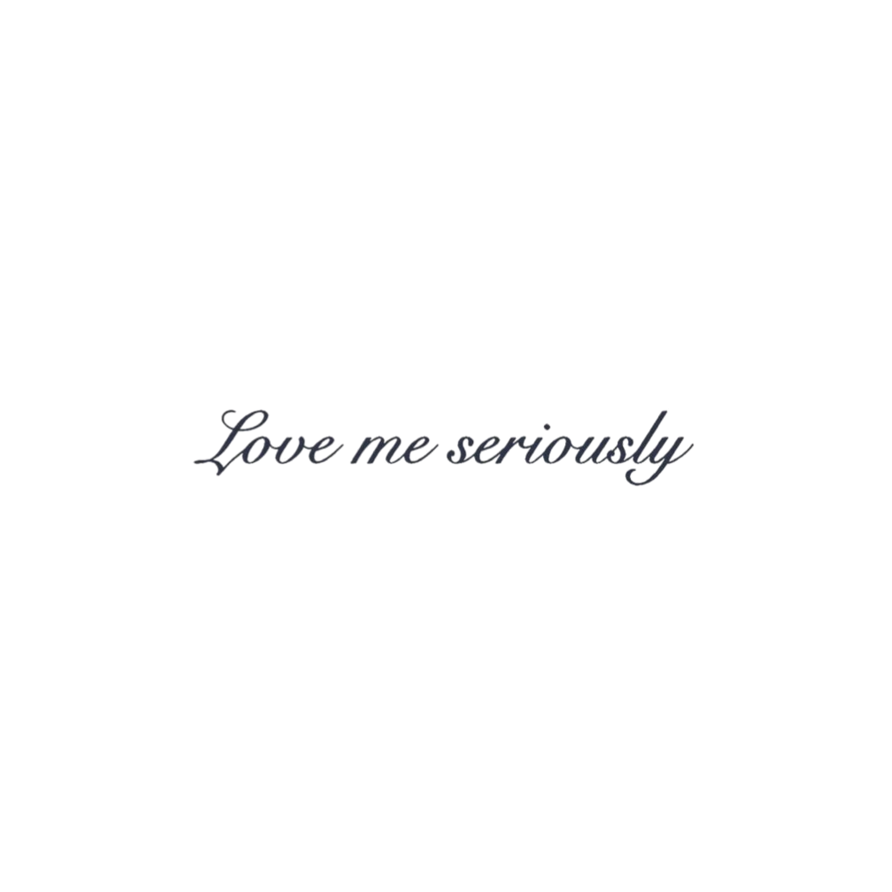 Love Me Seriously