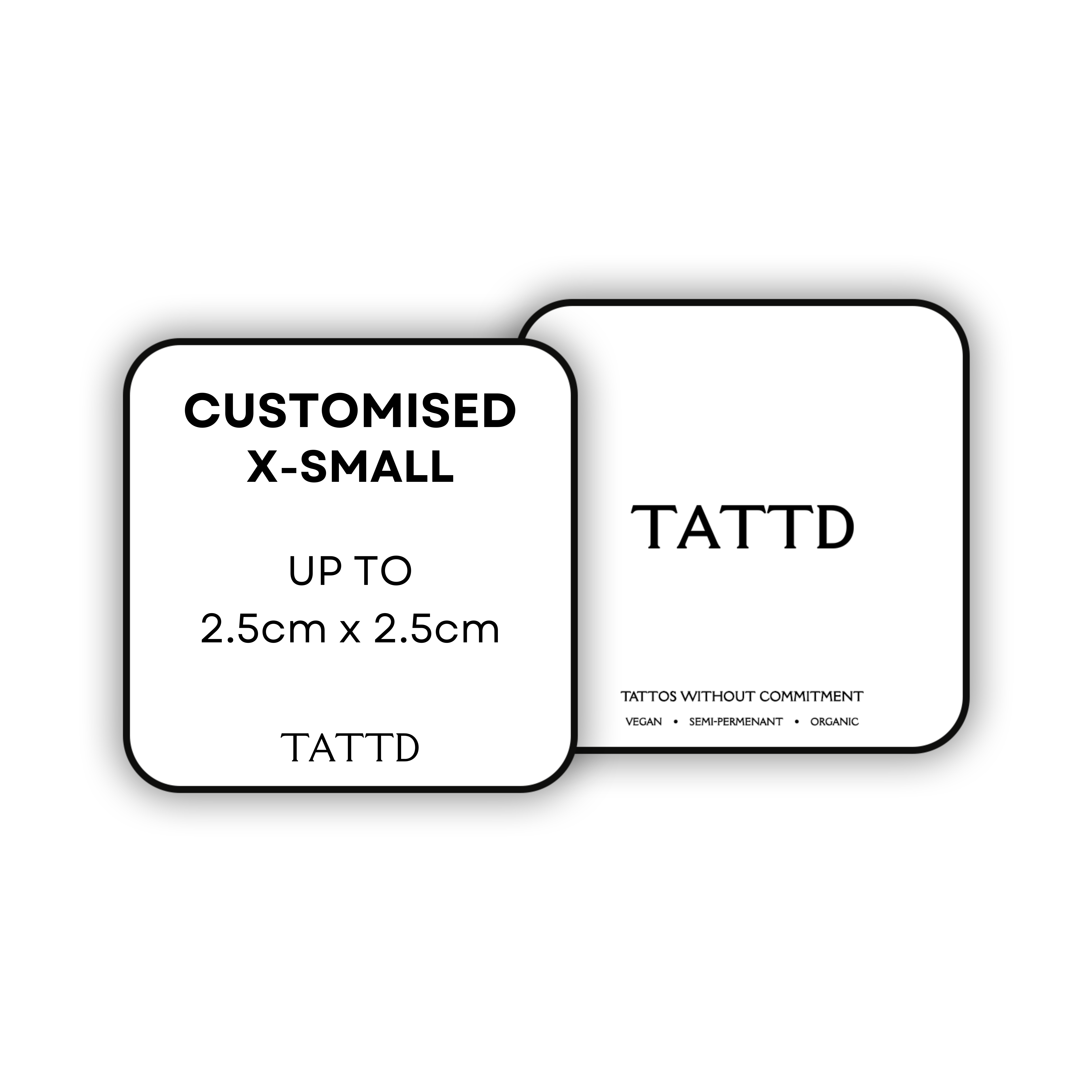 X-Small - Customised Design